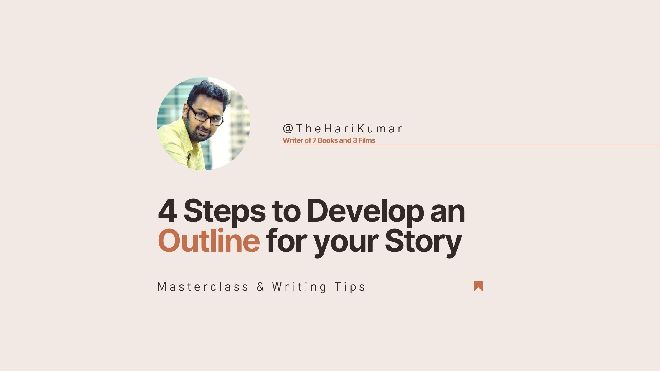 How to Outline your story by K Hari Kumar