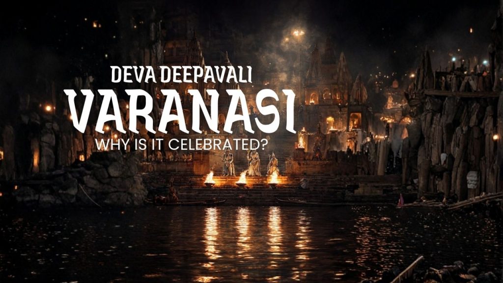 Why is Dev Deepawali celebrated by Varanasi, explained by K. Hari Kumar, bestselling author of Naaga and Daiva.
